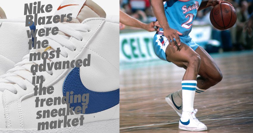 Nike Blazers were the most advanced sneaker